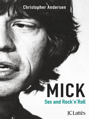 cover image of Mick, Sexe et Rock'n'roll